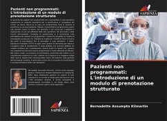 Pazienti non programmati: L'introduzione di un modulo di prenotazione strutturato - Kilmartin, Bernadette Assumpta