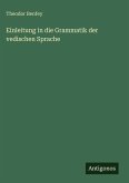 Einleitung in die Grammatik der vedischen Sprache