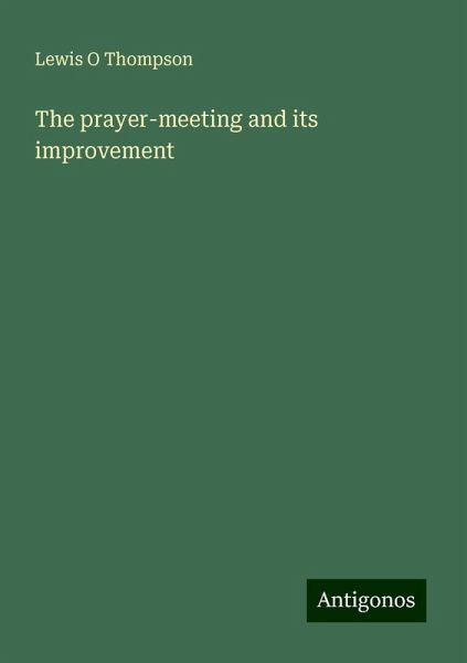 The prayer-meeting and its improvement