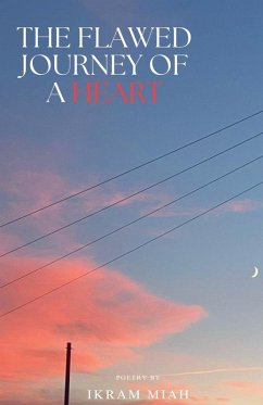 The Flawed Journey Of A Heart - Miah, Ikram