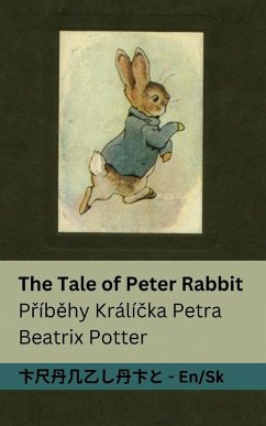 Cover The Tale of Peter Rabbit / P¿íb¿hy Králí¿ka Petra
