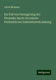 Ein Fall von Verengerung der Pfortader durch chronische Peritonitis bei Gallensteinerkrankung