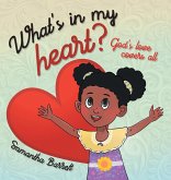 What's in my heart? What's in my heart?
