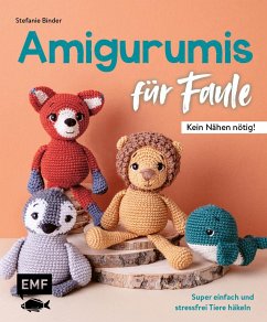 Amigurumis für Faule - Kein Nähen nötig!  - Binder, Stefanie