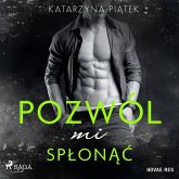 Pozwól mi spłonąć (MP3-Download) Pozwól mi spłonąć (MP3-Download)