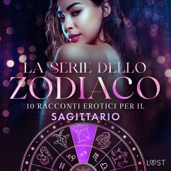 Cover La serie dello Zodiaco: 10 racconti erotici per il Sagittario (MP3-Download)