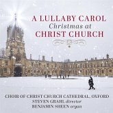 A Lullaby Carol: Christmas At Christ Church A Lullaby Carol: Christmas At Christ Church