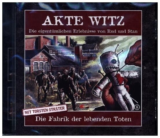 Akte Witz: Die Fabrik der lebenden Toten Akte Witz: Die Fabrik der lebenden Toten