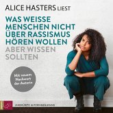 Was weiße Menschen nicht über Rassismus hören wollen aber wissen sollten (MP3-Download) Was weiße Menschen nicht über Rassismus hören wollen aber wissen sollten (MP3-Download)