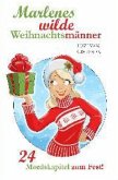Marlenes wilde Weihnachtsmänner