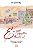 Ein ganz besonderes Geschenk Ein ganz besonderes Geschenk