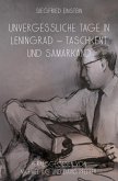 Unvergessliche Tage in Leningrad - Taschkent und Samarkand (Siegfried Einstein) Unvergessliche Tage in Leningrad - Taschkent und Samarkand (Siegfried Einstein)