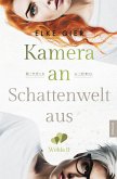 Kamera an - Schattenwelt aus: Wohla 2 Kamera an - Schattenwelt aus: Wohla 2