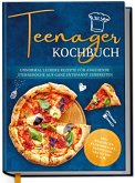 Teenager Kochbuch: Unnormal leckere Rezepte für angehende Sterneköche auf ganz entspannt zubereiten - inkl. exquisiter Pausensnacks, Partyfood, gratis PDF u.v.m. Teenager Kochbuch: Unnormal leckere Rezepte für angehende Sterneköche auf ganz entspannt zubereiten - inkl. exquisiter Pausensnacks, Partyfood, gratis PDF u.v.m.