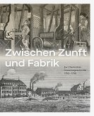 Zwischen Zunft und Fabrik Zwischen Zunft und Fabrik
