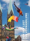 Von der Lust zur Verwandlung Von der Lust zur Verwandlung