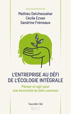 L'entreprise au défi de l'écologie intégrale (eBook, ePUB)