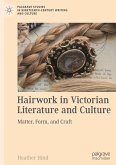 Hairwork in Victorian Literature and Culture