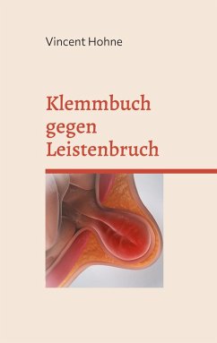 Klemmbuch gegen Leistenbruch - Hohne, Vincent