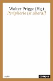 Peripherie ist überall (eBook, PDF) Peripherie ist überall (eBook, PDF)