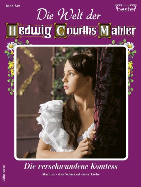 Die Welt der Hedwig Courths-Mahler 739 (eBook, ePUB)