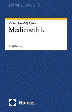 Medienethik - Endres, Susanna;Paganini, Claudia;Steimer, Kristina A.