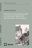 Sklaverei und Leibeigenschaft im deutschen Naturrecht des 18. und 19. Jahrhunderts