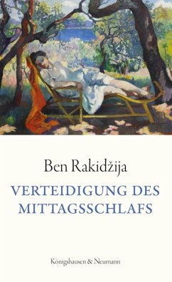 Verteidigung des Mittagsschlafs - Rakidzija, Ben