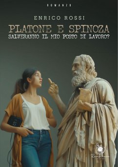Cover Platone e Spinoza salveranno il mio posto di lavoro? (fixed-layout eBook, ePUB)