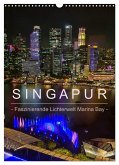 Singapur - Faszinierende Lichterwelt Marina Bay (Wandkalender 2025 DIN A3 hoch), CALVENDO Monatskalender