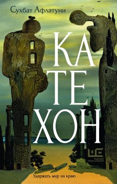 Katehon (eBook, ePUB) - Aflatuni, Sukhbat