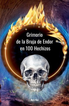 Cover El Grimorio de la Bruja de Endor en 100 Hechizos