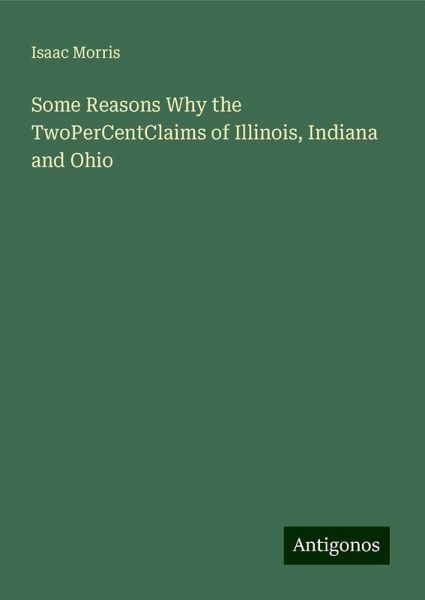 Some Reasons Why the TwoPerCentClaims of Illinois, Indiana and Ohio Some Reasons Why the TwoPerCentClaims of Illinois, Indiana and Ohio