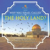 Why Was Israel Called The Holy Land? - History Book for Kids Children's Asian History Why Was Israel Called The Holy Land? - History Book for Kids Children's Asian History
