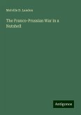 The Franco-Prussian War in a Nutshell The Franco-Prussian War in a Nutshell