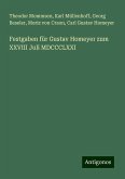 Festgaben für Gustav Homeyer zum XXVIII Juli MDCCCLXXI Festgaben für Gustav Homeyer zum XXVIII Juli MDCCCLXXI