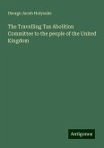 The Travelling Tax Abolition Committee to the people of the United Kingdom The Travelling Tax Abolition Committee to the people of the United Kingdom