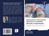 Immunologiq w wirtual'noj real'nosti: Uluchshenie obucheniq i wizualizacii Immunologiq w wirtual'noj real'nosti: Uluchshenie obucheniq i wizualizacii