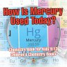 How Is Mercury Used Today? Chemistry... - Bild 1