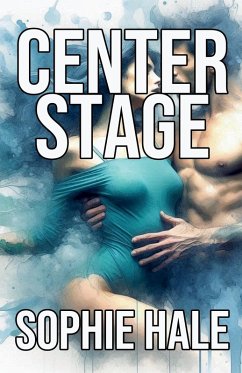 Center Stage - Hale, Sophie