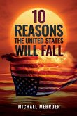 10 Reasons the United States Will Fall