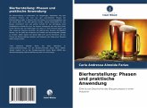 Bierherstellung: Phasen und praktische Anwendung Bierherstellung: Phasen und praktische Anwendung