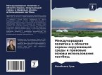 Mezhdunarodnaq politika w oblasti ohrany okruzhaüschej sredy i prawowye osnowy ispol'zowaniq pastbisch