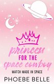 Princess for the Space Cowboy Princess for the Space Cowboy