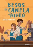 Besos de canela y hielo Besos de canela y hielo