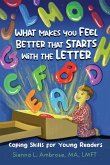 What Makes You Feel Better That Starts with the Letter