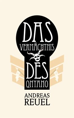 Das Vermächtnis des Qnyano (eBook, ePUB) - Reuel, Andreas