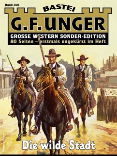 G. F. Unger Sonder-Edition 306 (eBook, ePUB) - Unger, G. F.