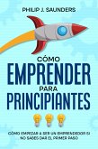 Cómo Emprender para Principiantes (eBook, ePUB) Cómo Emprender para Principiantes (eBook, ePUB)
