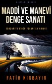 Maddi ve Manevi Denge Sanati (eBook, ePUB)